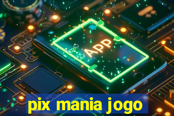 pix mania jogo